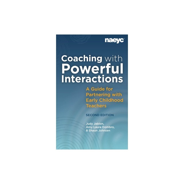 Coaching with Powerful Interactions Second Edition