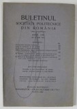 BULETINUL SOCIETATII POLITECNICE DIN ROMANIA , NR. 5 , 1943 , CONTINE SI PAGINI CU RECLAME *