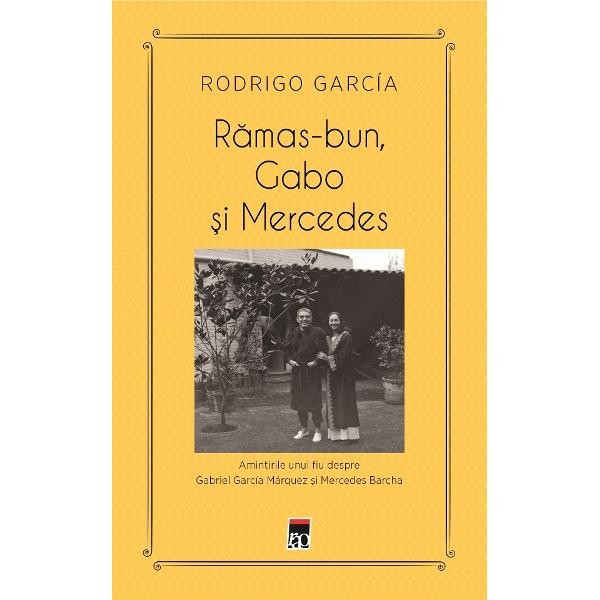 Ramas bun, Gabo si Mercedes, Rodrigo Garcia