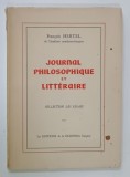 DEDICATIA LUI FRANCOIS HERTEL CATRE MIHAI BENIUC , PE VOLUMUL &#039; JOURNAL PHILOSOPHIQUE et LITTERARIE &#039; , 1961 , EXEMPLAR NR. 133 DIN 400, DIN BIBLIOTEC
