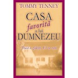 Casa favorita a lui Dumnezeu - Tommy Tenney