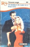 UN BARBAT PE CARE NU-L POTI UITA-VICTORIA LEIGH-269550