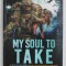 MY SOUL TO TAKE - BOOK THREE IN THE OCULUS GATE SERIES by BRYAN DAVIS , 2022 , COPERTA CU URME DE INDOIRE