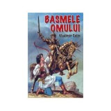 Basmele omului - Vladimir Colin
