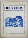 POLITIA MODERNA , REVISTA LUNARA DE SPECIALITATE , LITERATURA SI STIINTA , ANULXII , NR. 133 , MARTIE , 1937