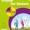 iPhone for Seniors in Easy Steps