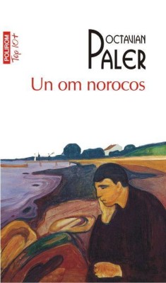 Un om norocos &amp;ndash; Octavian Paler foto