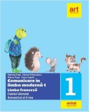 Comunicare &icirc;n limba modernă 1. Limba franceză. Caietul elevului. Clasa I Semestrul II - Paperback - Mariana Popa, Marina Fr&acirc;nculescu, Bianca Popa, Dia