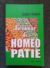 DICTIONAR DE HOMEOPATIE - Jacques Boulet foto