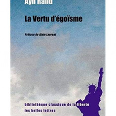 LA VERTU D'EGOISME - AYN RAND (CARTE IN LIMBA FRANCEZA0