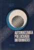 Automatizarea prelucrarii informatiei