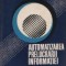 Automatizarea prelucrarii informatiei