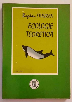 Ecologie teoretica - Bogdan Stugren foto