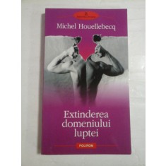 EXTINDEREA DOMENIULUI LUPTEI (roman) - Michel HOUELLEBECQ