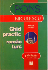 GHID PRACTIC ROMAN TURC si DICTIONAR MINIMAL de KAMER HAMEED, 2007 foto