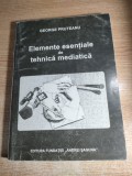 Cumpara ieftin George Pruteanu - Elemente esentiale de tehnica mediatica - Curs pentru facultatile de jurnalistica (Editura Fundatiei Andrei Saguna, 2003)