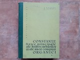 CONSTANTE FIZICE PRINCIPALE ALE HIDROCARBURILOR SI ALE UNOR COMPUSI ORGANICI - S. RASEEV si S. ISTRATI ,1964