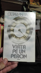 Viata pe un peron &amp;amp;#8211; Octavian Paler foto