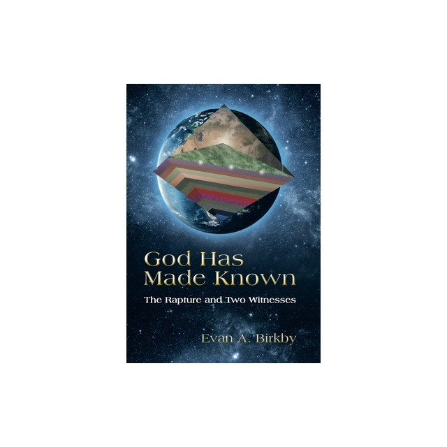 God Has Made Known: The Rapture and Two Witnesses