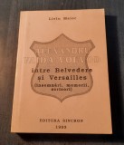 Alexandru Vaida Voievod intre Belvedere si Versailles memorii Liviu Maior