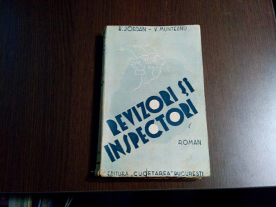 REVIZORI SI INSPECTORI - roman - B. Jordan, V. Munteanu - 1937, 236 p. foto