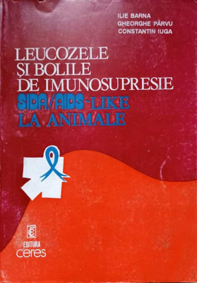 LEUCOZELE SI BOLILE DE IMUNOSUPRESIE SIDA/AIDS-LIKE LA ANIMALE-ILIE BARNA, GH. PARVU, C. IUGA-237899 foto