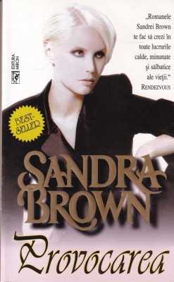 Sandra Brown - Provocarea (1996) foto