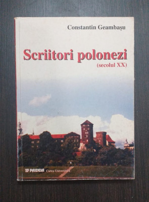 SCRIITORI POLONEZI - SECOLUL XX - CONSTANTIN GEAMBASU foto