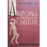 I. C. Voiculescu - Anatomia si fiziologia omului (Editia: 1964)