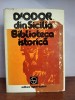 Diodor din Sicilia - Biblioteca Istorică, Ed. Sport Turism 1981, 476 pagini, Istorie Antică, Legată cu Supracopertă