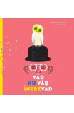 Cumpara ieftin Vad, Nu Vad, Intrevad, Romana Romanyshyn, Andriy Lesiv - Editura Art