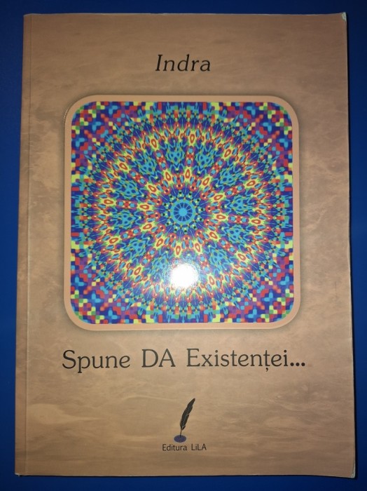Indra - Spune DA Existentei...