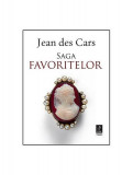 Saga favoritelor - Paperback brosat - Jean des Cars - Trei