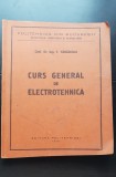 Curs general de electrotehnică - T. Tănăsescu (1941) POLITEHNICA DIN BUCUREȘTI (foarte rară!)