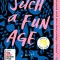 Such a Fun Age
