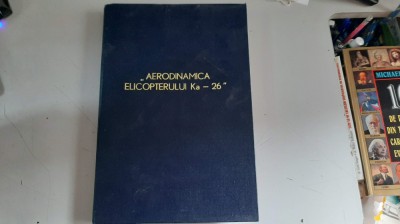 Aerodinamica practica a elicopterului KA-26 - K.N. Laletin foto