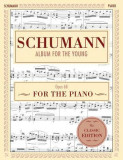 Schumann: Album for the Young, Op. 68: Piano Solo (Schirmer&#039;s Library of Musical Classics)