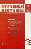 Revista romana de dreptul muncii. Nr.2/2022, Autor Anonim