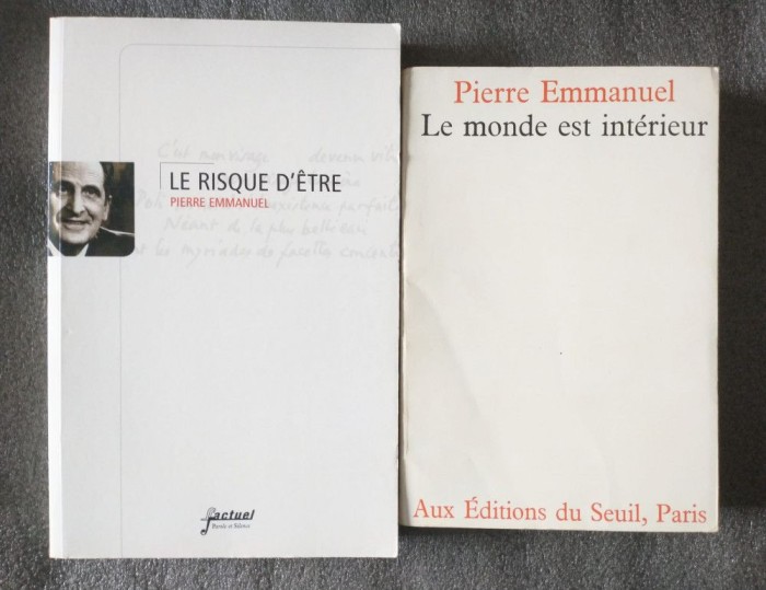 Pierre Emmanuel - Le risque d&#039;etre + Le monde est interieur