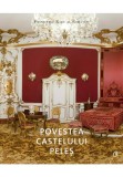 Cumpara ieftin Povestea Castelului Peles