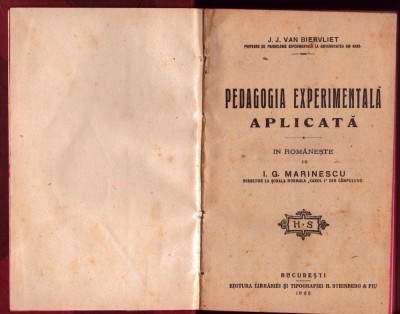 C8398N Pedagogia experimentală aplicată de J J Van Biervliet, &amp;icirc;n rom&amp;acirc;nește de I G Marinescu, 1923 foto