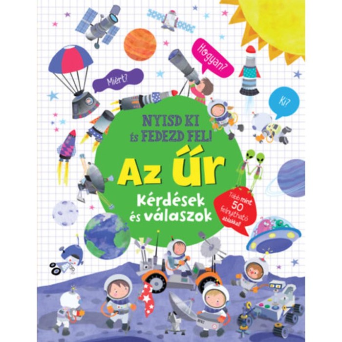 Nyisd ki &eacute;s fedezd fel - Az űr