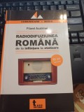Filaret Acatrinei - Radiodifuziunea rom&acirc;nă, de la &icirc;nființare la &bdquo;etatizare&rdquo; (1925 - 1948)