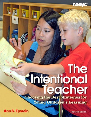 The Intentional Teacher: Choosing the Best Strategies for Young Children&amp;#039;s Learning foto