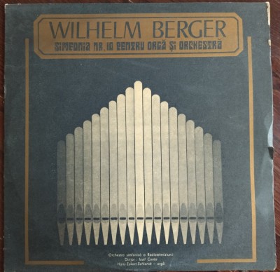 DISC LP: WILHELM G. BERGER - SIMFONIA NR 10 PT ORGA&amp;amp;ORCHESTRA (ST-ECE01599/1979) foto