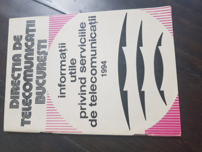 Directia de telecomunicatii bucuresti - inf utilite de telecomunicatii 1994 Am foto