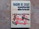 Viorel Sirghie - Masini de Cusut, Confectii din Tricot, 1971