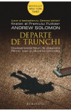 Departe de trunchi - Andrew Solomon