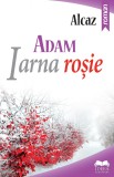 Iarna rosie | Alcaz, Ideea Europeana