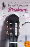 Brisbane (ebook - Evgheni Vodolazkin - Editura LibHumanitas